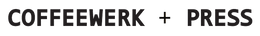 Coffeewerk + Press