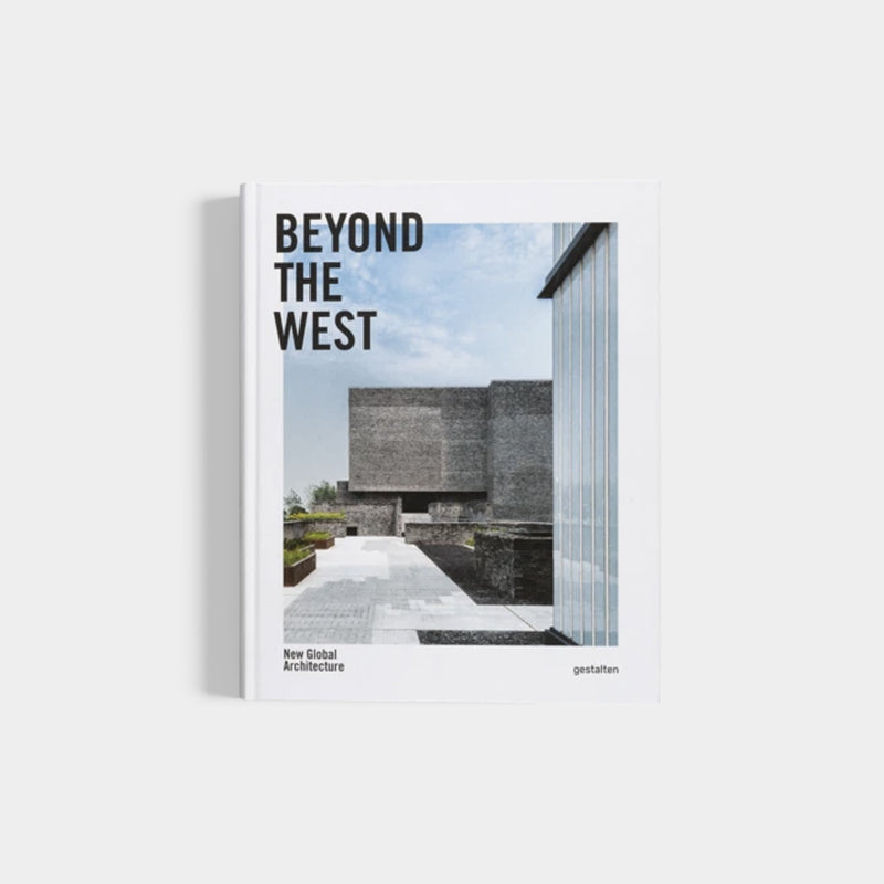 Beyond the West | New Global Architecture