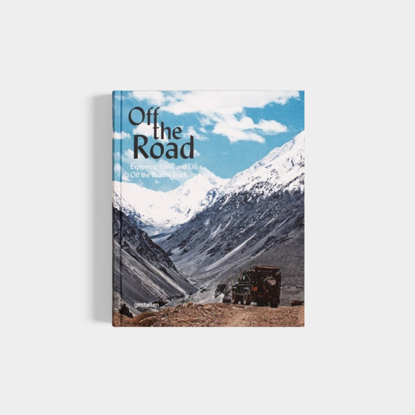 Off The Road | Explorers, Vans And Life Off The Beaten Track