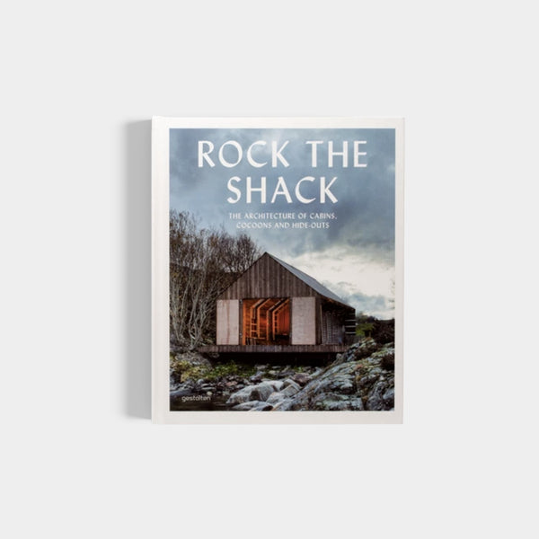Rock The Shack | Architecture Of Cabins