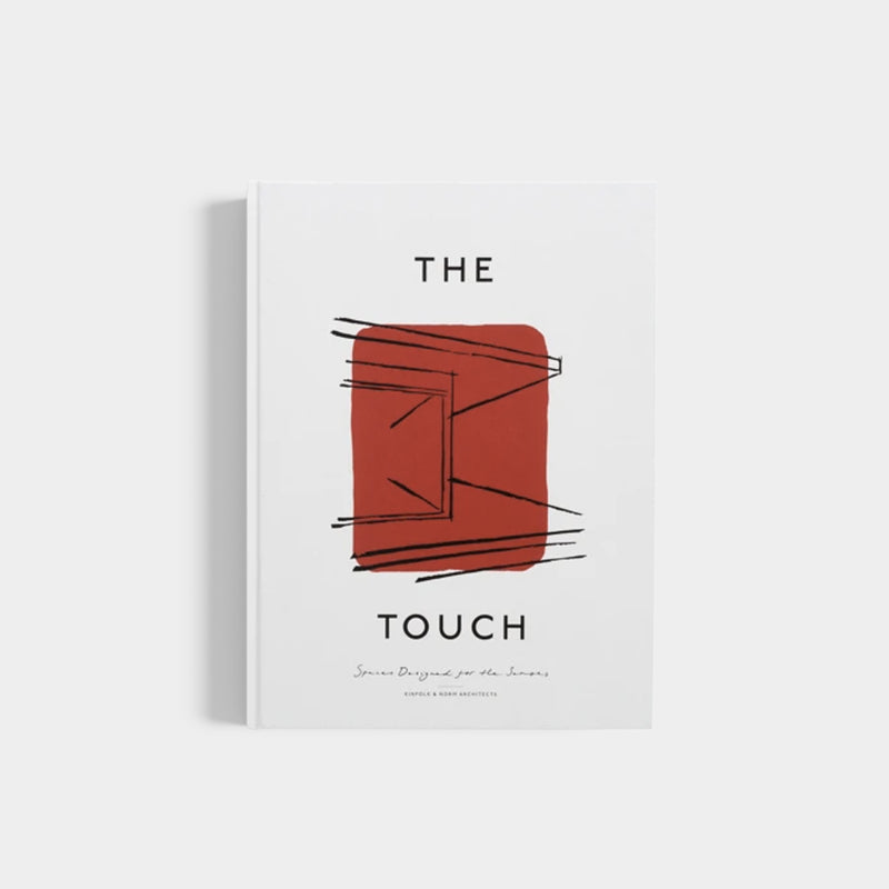 The Touch | Spaces Designed For The Senses